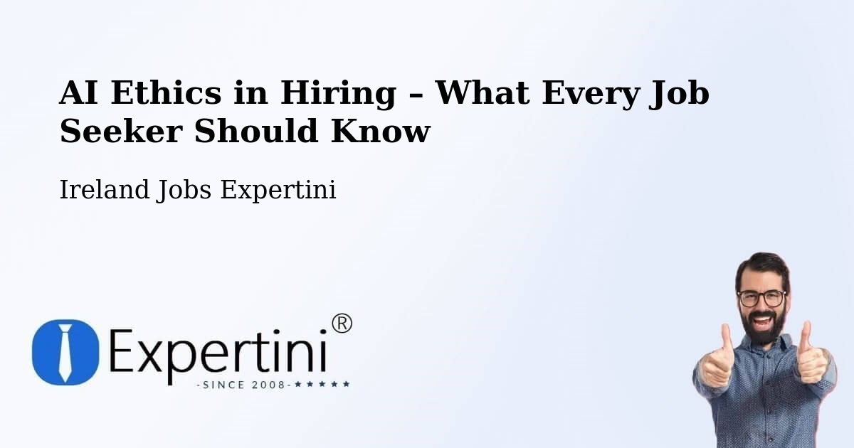 AI Ethics in Recruitment & Hiring – Malahide - Malahide, Ireland Jobs Expertini