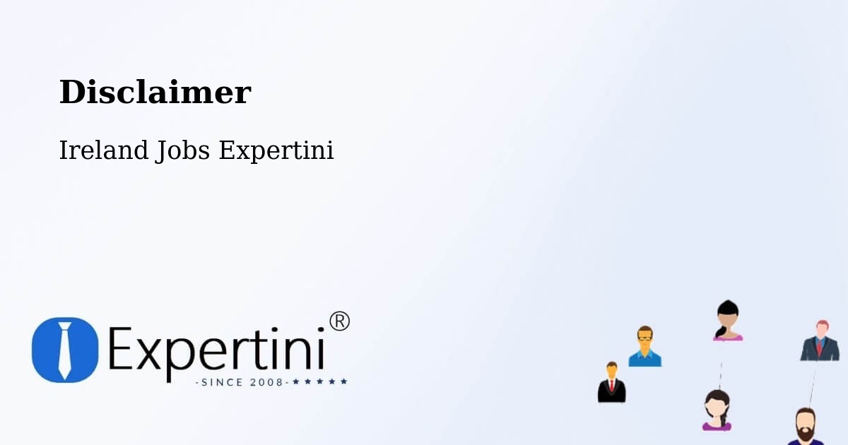 Disclaimer – Malahide - Ireland Jobs Expertini