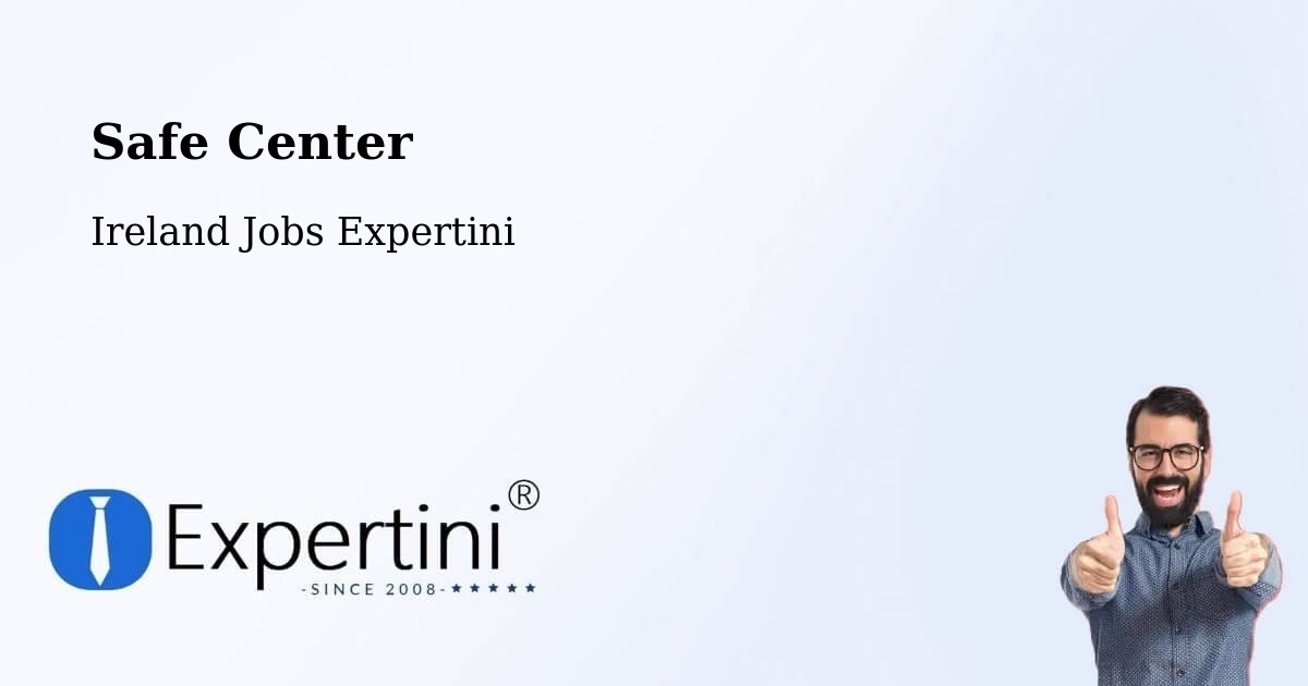 Safety Center – Malahide - Ireland Jobs Expertini